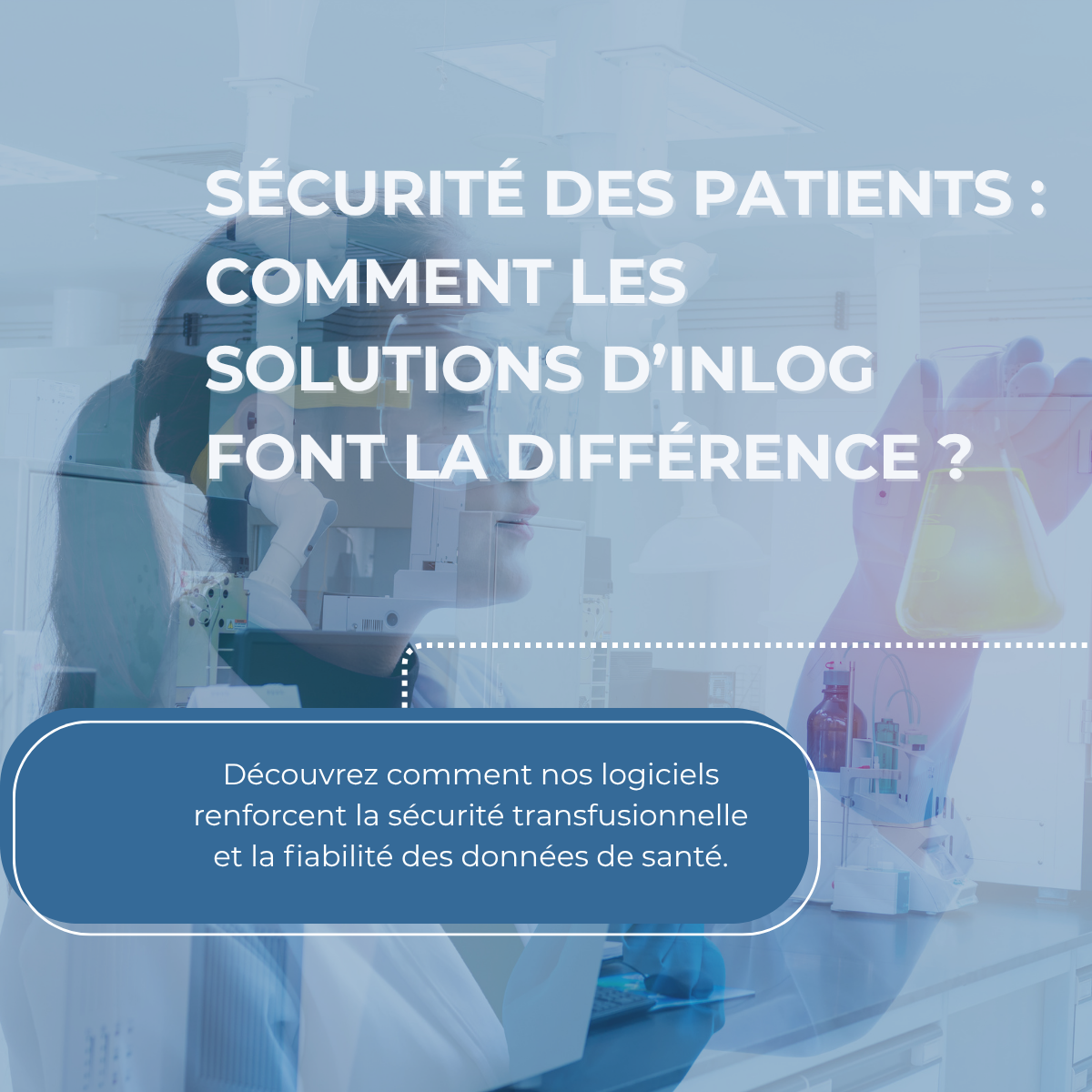 Sécurité des patients : comment les solutions d’Inlog font la différence ?