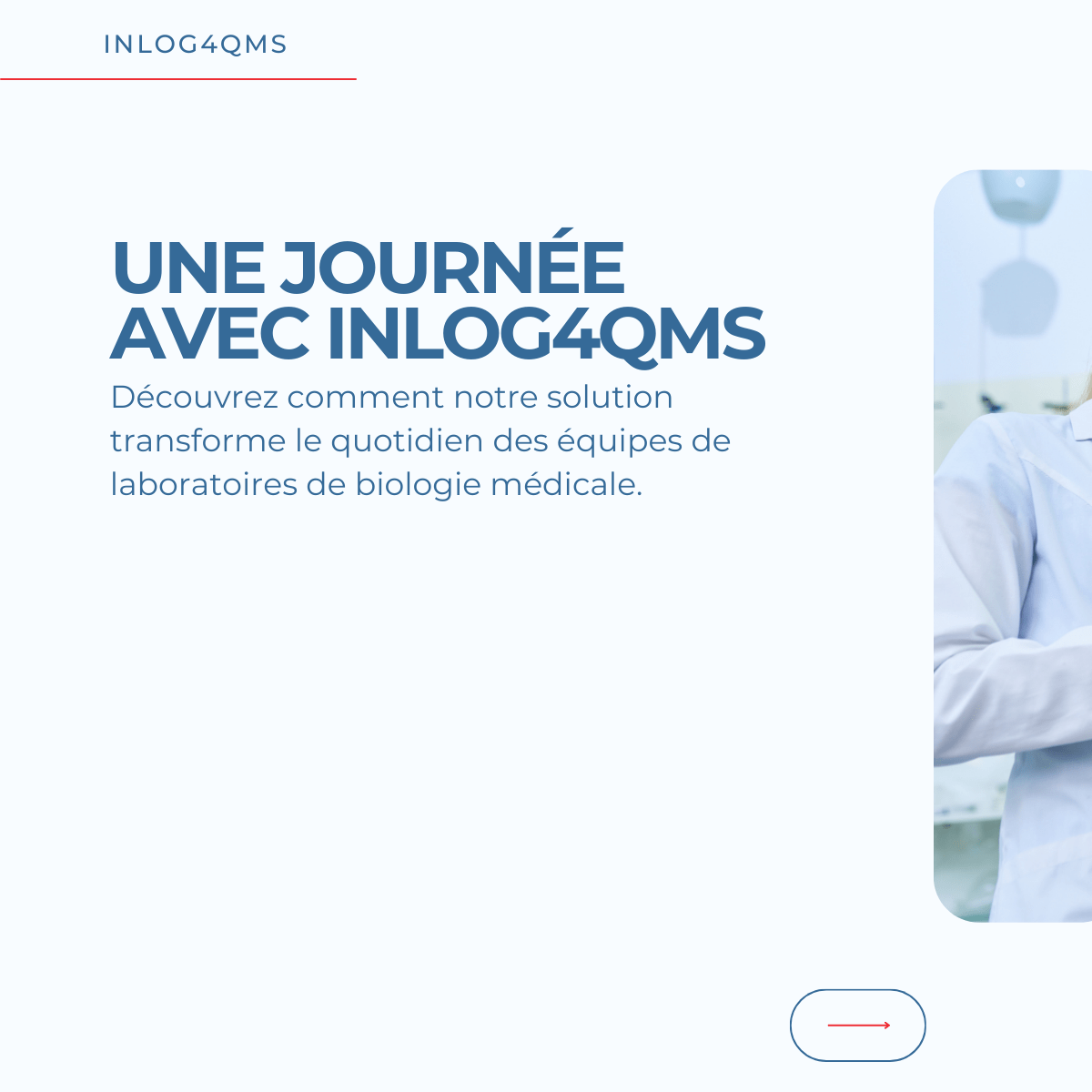 Inlog4QMS transforme le quotidien des laboratoires !