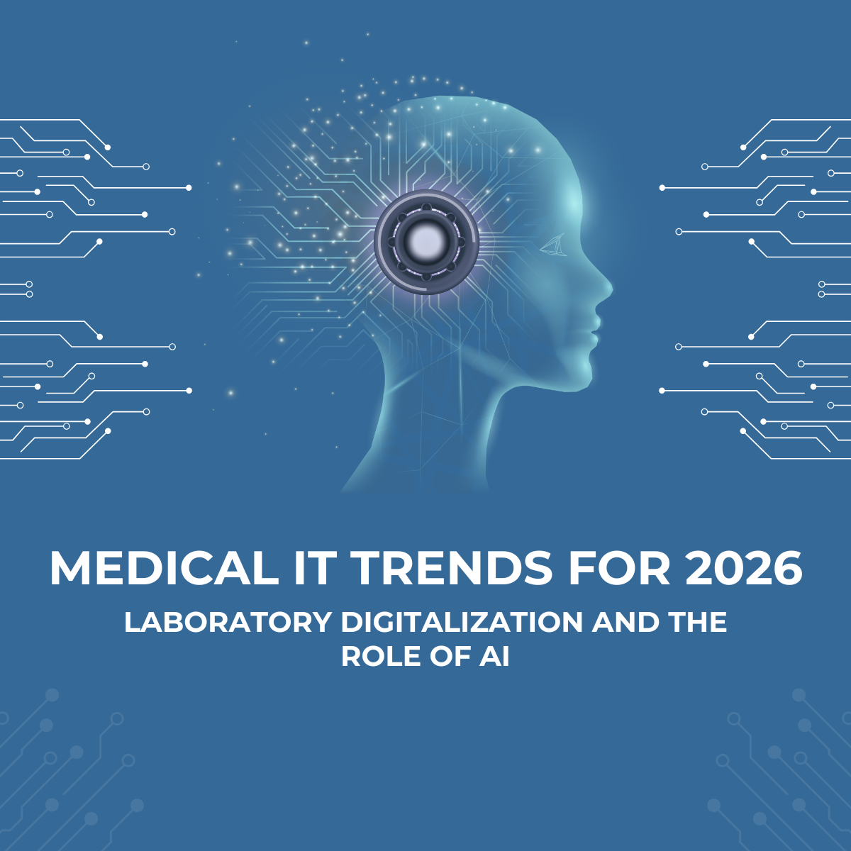 Medical IT trends for 2026: laboratory digitalization and the role of AI