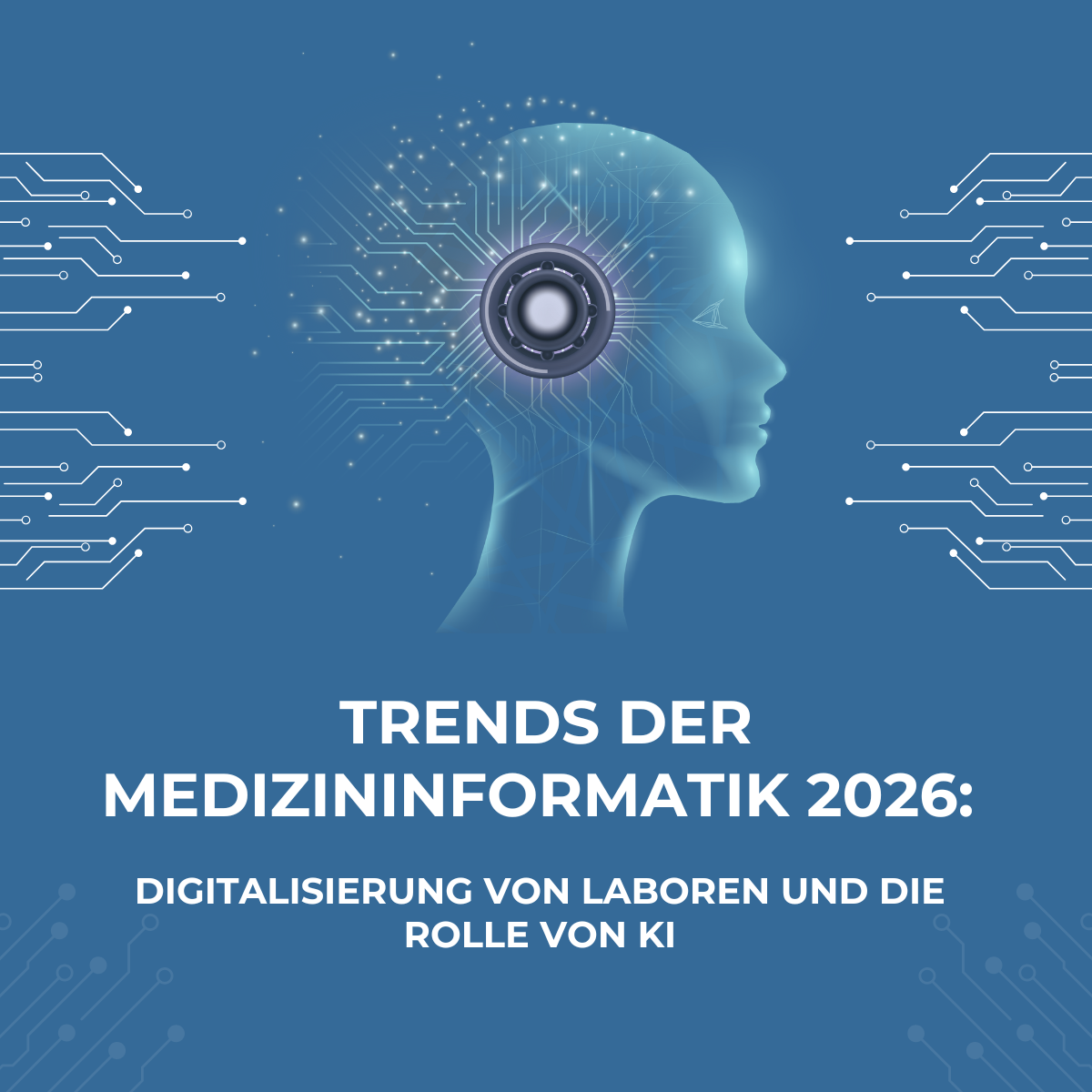 Trends der Medizininformatik 2026: Digitalisierung von Laboren und die Rolle von KI