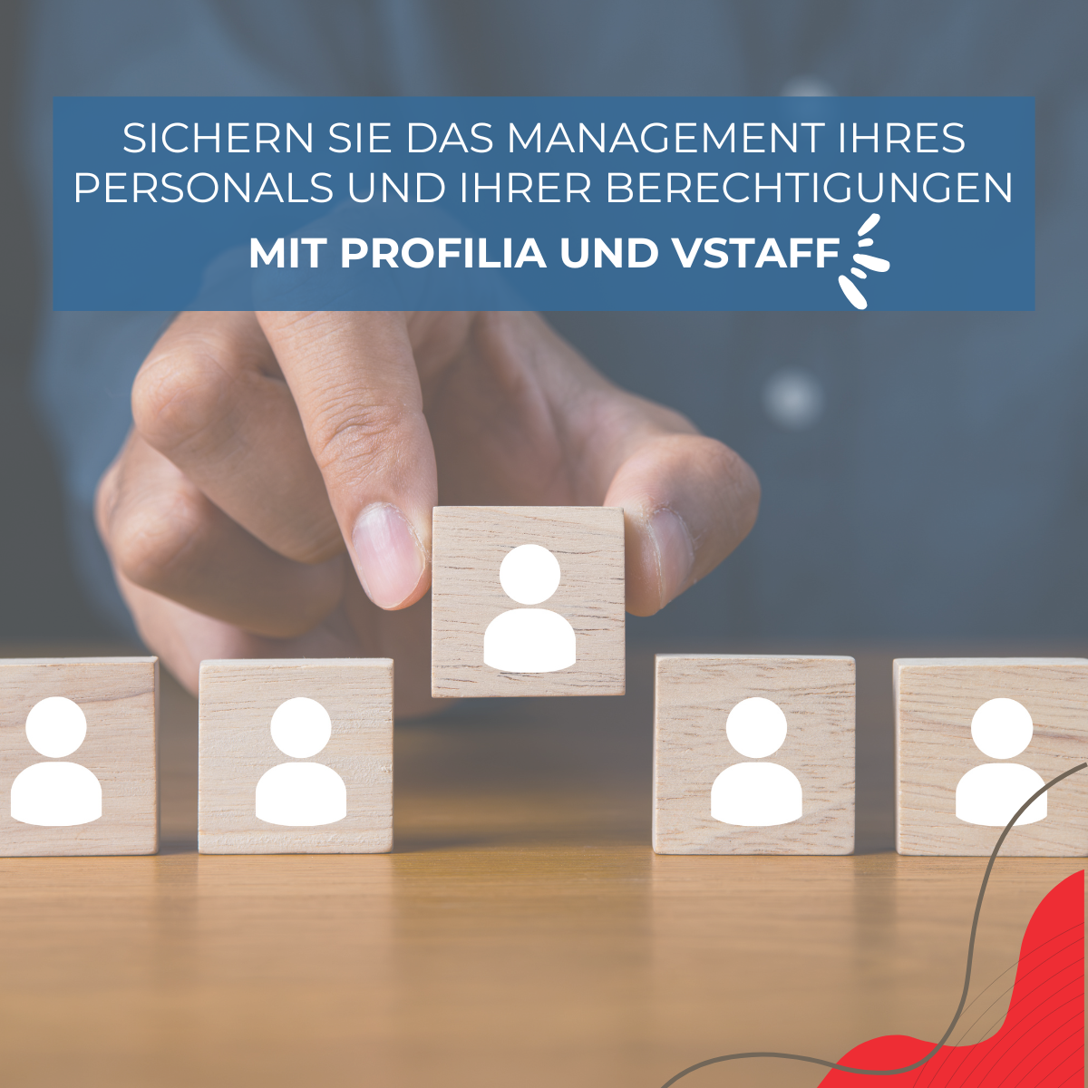 Sichern Sie das Management Ihres Personals und ihrer Berechtigungen mit Profilia und VSTAFF
