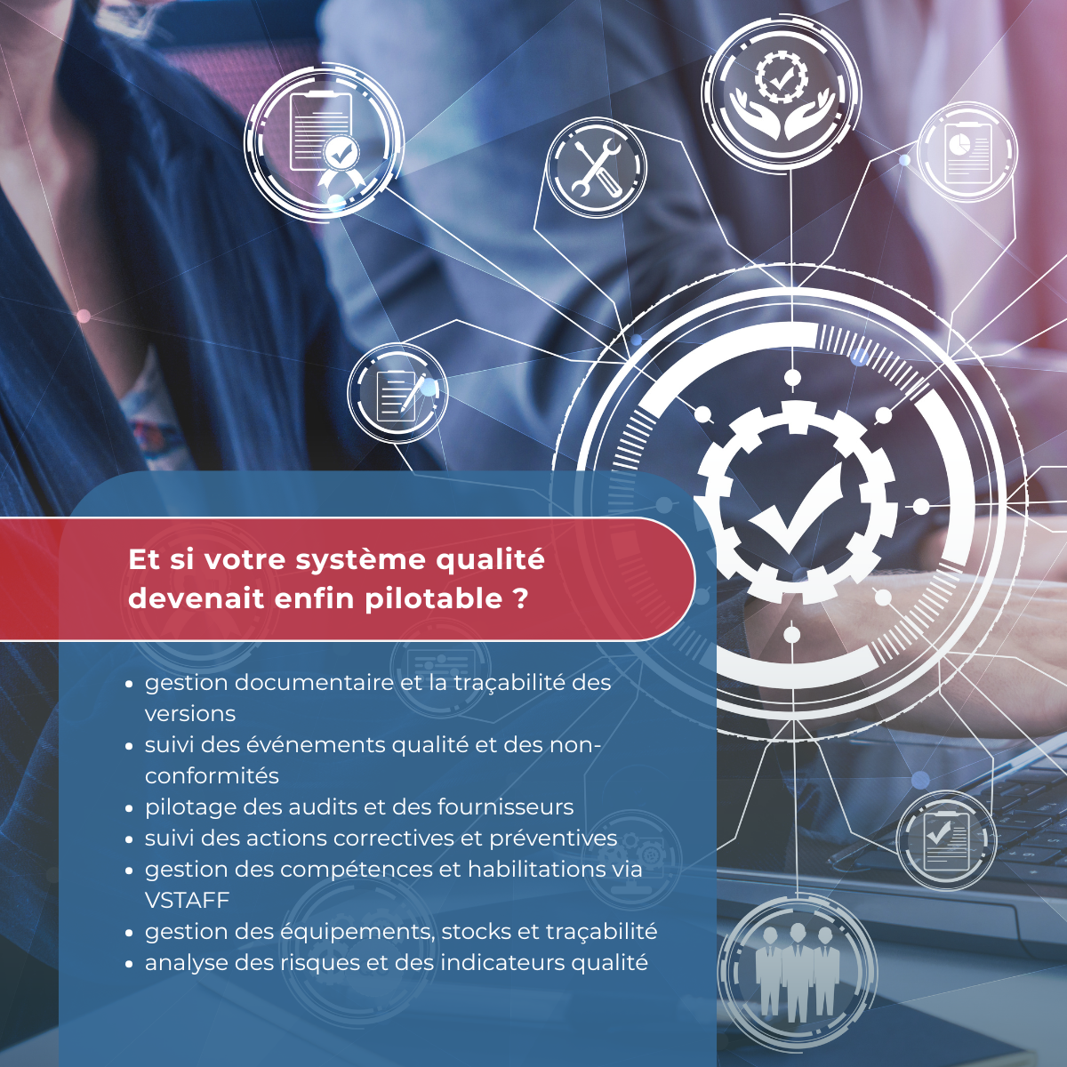 Et si votre système qualité devenait enfin pilotable ?