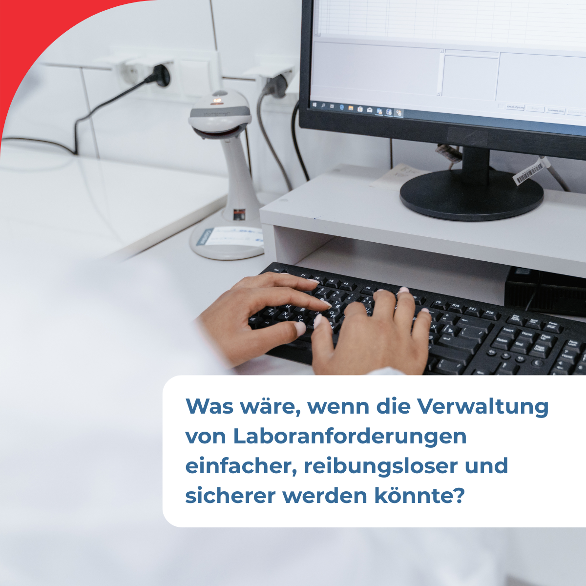 Was wäre, wenn die Verwaltung von Laboranforderungen einfacher, reibungsloser und sicherer werden könnte?