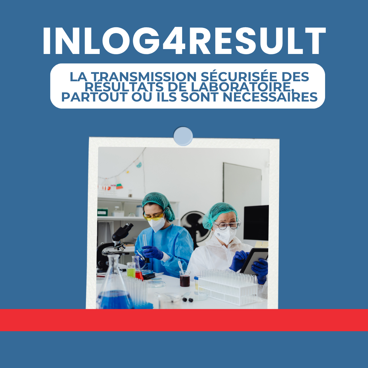 Inlog4Result : la transmission sécurisée des résultats de laboratoire, partout où ils sont nécessaires