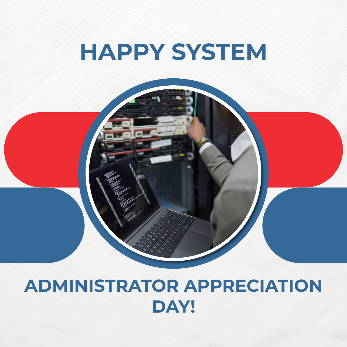Happy System Administrator Appreciation Day!